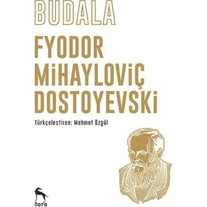 Budala - Fyodor Mihayloviç Dostoyevski