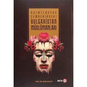 Asimilasyon Çemberindeki Bulgaristan Müslümanları
