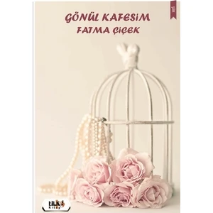 Gönül Kafesim