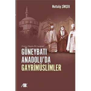 Akademik Kitaplar Yirminci Yüzyılın İlk Çeyreğinde Güneybatı Anadolu’da Gayrimüslimler