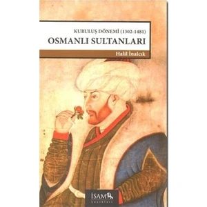 Kuruluş Dönemi Osmanlı Sultanları