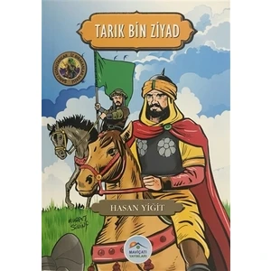 Tarık Bin Ziyad - Şanlı Komutanlar/İz Bırakanlar Serisi