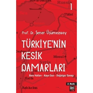 Türkiye’nin Kesik Damarları - 1