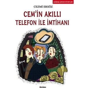 Cem'in Akıllı Telefon ile İmtihanı