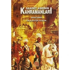 Saadet Asrının Kahramanları
