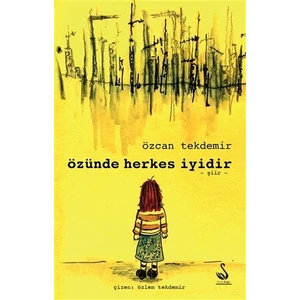 Özünde Herkes İyidir
