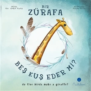Bir Zürafa Beş Kuş Eder Mi? - Do Five Birds Make A Giraffe?