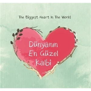Dünyanın En Güzel Kalbi - The Biggest Heart In The World