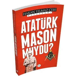 Atatürk Mason Muydu?