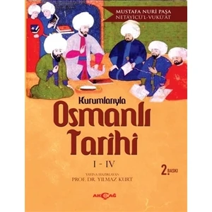 Akçağ Yayınları Kurumlarıyla Osmanlı Tarihi 1-4 (Netayicü'l - Vuku'at)