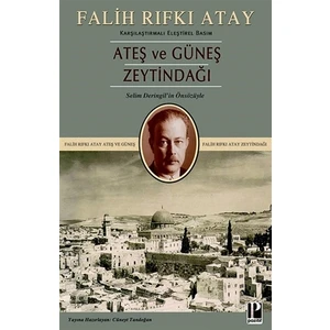 Ateş ve Güneş Zeytindağı -  Falih Rıfkı Atay