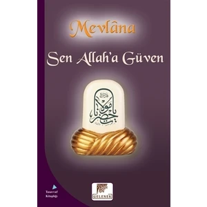 Sen Allah’a Güven