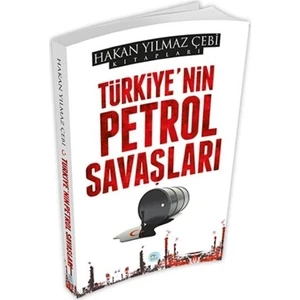 Türkiye'nin Petrol Savaşları
