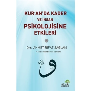 Kur’an’da Kader ve İnsan Psikolojisine Etkileri