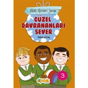 Güzel Davrananları Sever - Allah Kimleri Sever 3