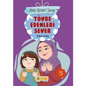 Tövbe Edenleri Sever - Allah Kimleri Sever 5