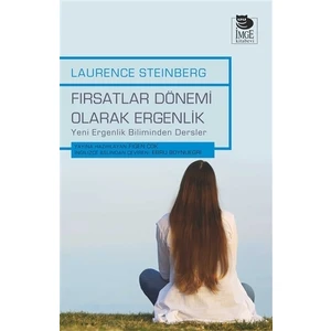 Fırsatlar Dönemi Olarak Ergenlik