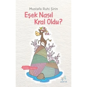 Eşek Nasıl Kral Oldu?