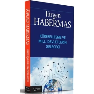 Küreselleşme ve Milli Devletlerin Geleceği