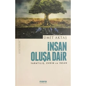 İnsan Oluşa Dair