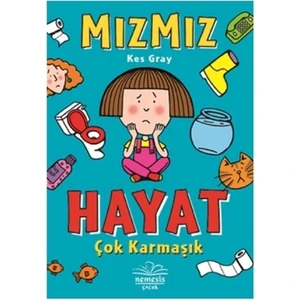 Hayat Çok Karmaşık - Mızmız