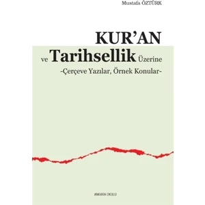 Kur’an ve Tarihsellik Üzerine