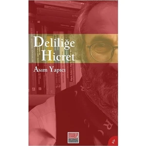 Deliliğe Hicret