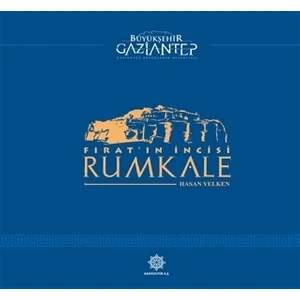 Fırat’ın İncisi Rumkale