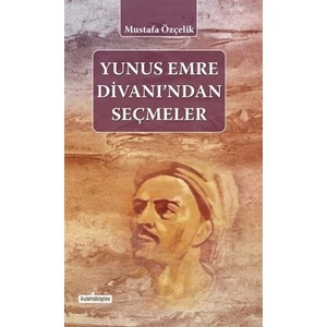 Yunus Emre Divanı'ndan Seçmeler
