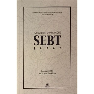 Yorgun Maymunlar Günü Sebt / Şabat