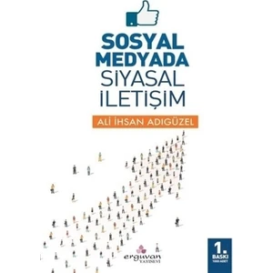 Sosyal Medyada Siyasal İletişim