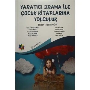 Yaratıcı Drama İle Çocuk Kitaplarına Yolculuk