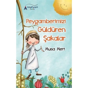 Peygamberimizi Güldüren Şakalar