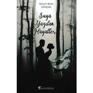 Suya Yazılan Hayaller
