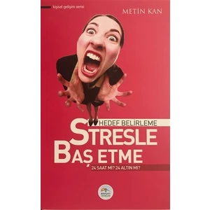 Hedef Belirleme Stresle Baş Etme