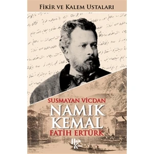 Susmayan Vicdan Namık Kemal (İmzalı)