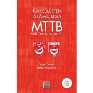 Türkçülükten İslamcılığa Milli Türk Talebe Birliği