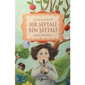 Bir Şeftali Bin Şeftali - Küçük Karabalık (Tek Kitap)