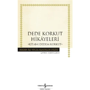 Dede Korkut Hikayeleri: Hasan Ali Yücel Klasikleri