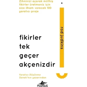 Fikirler Tek Geçer Akçenizdir