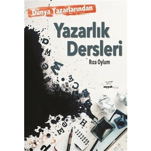 Dünya Yazarlarından Yazarlık Dersleri