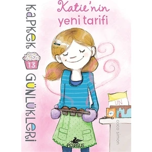 Katie'nin Yeni Tarifi - Kapkek Günlükleri 13