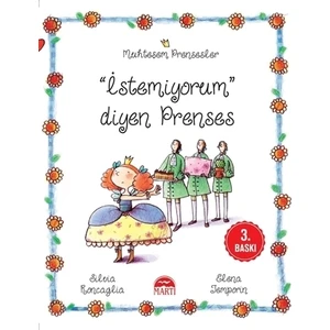 İstemiyorum Diyen Prenses - Muhteşem Prensesler