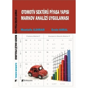 Otomotiv Sektörü Piyasa Yapısı Markov Analiz Uygulaması