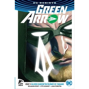 Green Arrow Rebirth Cilt 1