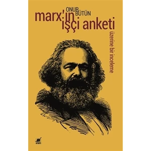 Marx'ın İşçi Anketi Üzerine Bir İnceleme