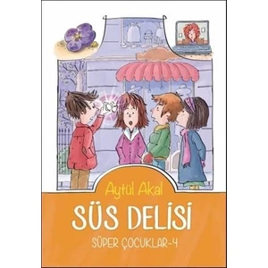 Süs Delisi - Süper Çocuklar - 4