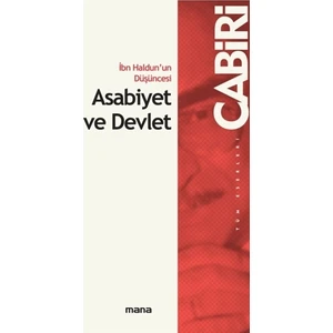 İbn Haldun'un Düşüncesi Asabiyet ve Devlet