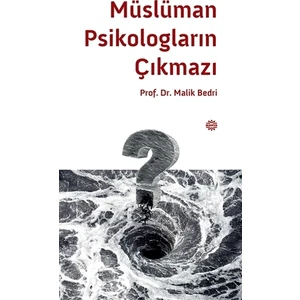 Müslüman Psikologların Çıkmazı