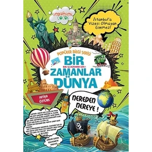 Bir Zamanlar Dünya - Popüler Bilgi Serisi